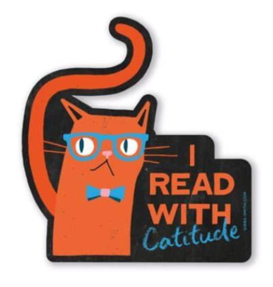 I Read With Catitude Sticker - Gibbs Smith Gift - Książki - Gibbs M. Smith Inc - 9781423668282 - 25 lutego 2025