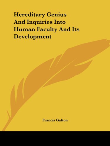 Cover for Francis Galton · Hereditary Genius and Inquiries into Human Faculty and Its Development (Paperback Book) (2005)