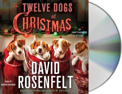 The Twelve Dogs of Christmas An Andy Carpenter Mystery - David Rosenfelt - Music - Macmillan Audio - 9781427280282 - October 18, 2016