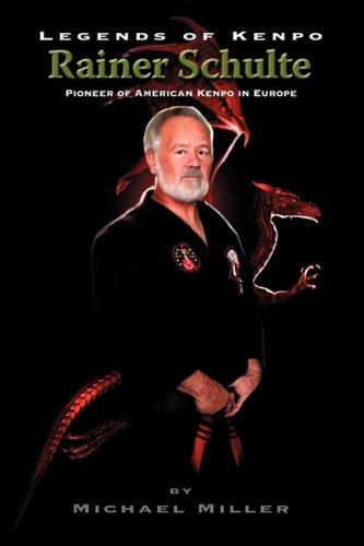 Cover for Michael Miller · Legends of Kenpo: Rainer Schulte (Paperback Book) (2009)