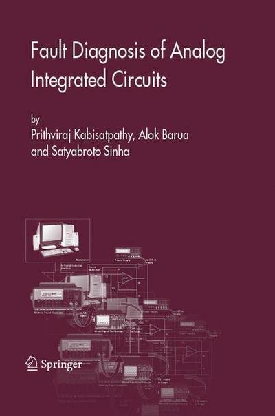 Cover for Prithviraj Kabisatpathy · Fault Diagnosis of Analog Integrated Circuits - Frontiers in Electronic Testing (Paperback Bog) [1st Ed. Softcover of Orig. Ed. 2005 edition] (2011)