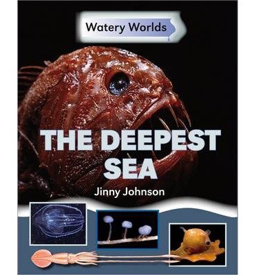 Cover for Jinny Johnson · Watery Worlds: The Deepest Sea - Watery Worlds (Paperback Bog) [Illustrated edition] (2015)