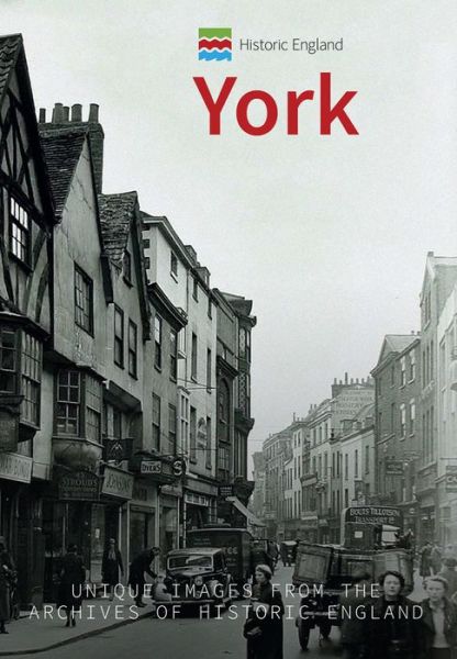 Cover for Paul Chrystal · Historic England: York: Unique Images from the Archives of Historic England - Historic England (Paperback Book) (2017)