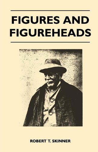 Cover for Robert T. Skinner · Figures and Figureheads (Paperback Book) (2010)