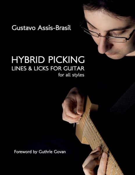 Cover for Gustavo Assis-Brasil · Hybrid Picking Lines and Licks for Guitar (Paperback Book) (2011)