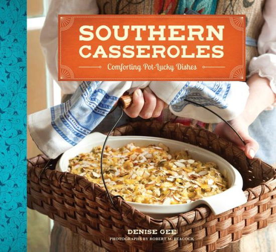 Cover for Denise Gee · Southern Casseroles (Paperback Book) (2013)