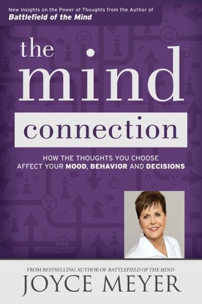 Cover for Joyce Meyer · The Mind Connection: How the Thoughts You Choose Affect Your Mood, Behavior, and Decisions (Taschenbuch) (2016)