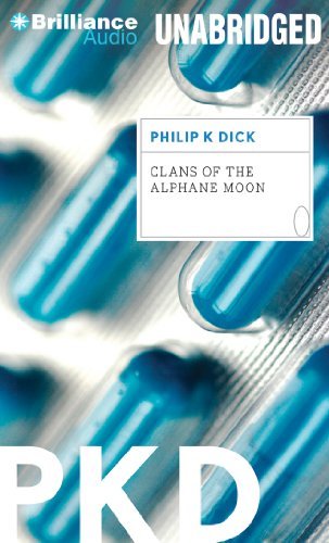 Cover for Philip K. Dick · Clans of the Alphane Moon (Lydbok (CD)) [Unabridged edition] (2013)