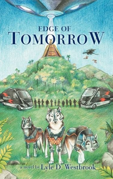 Cover for Lyle D. Westbrook · Edge of Tomorrow (Innbunden bok) (2012)