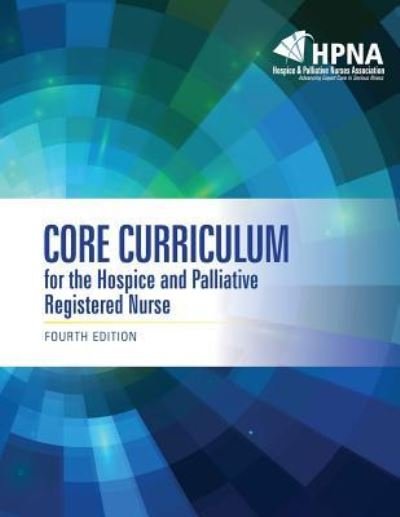 Cover for Hpna · Core Curriculum for the Hospice and Palliative Registered Nurse (Pocketbok) [4th edition] (2015)