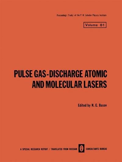 Cover for N G Basov · Pulse Gas-Discharge Atomic and Molecular Lasers - The Lebedev Physics Institute Series (Paperback Bog) (2012)