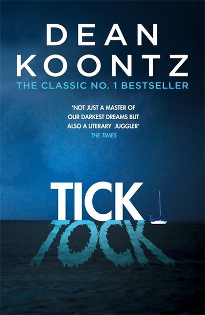 Cover for Dean Koontz · Ticktock: A chilling thriller of predator and prey (Paperback Book) (2017)