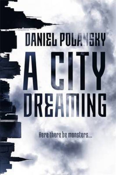 Cover for Daniel Polansky · A City Dreaming (Paperback Book) (2017)