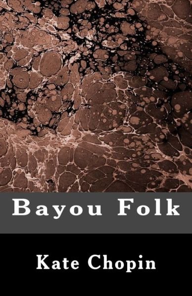 Cover for Kate Chopin · Bayou Folk (Paperback Bog) (2012)