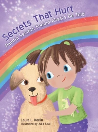 Cover for Laura L. Kerlin · Secrets That Hurt Painful Secrets Should Always Be Told (Book) (2020)