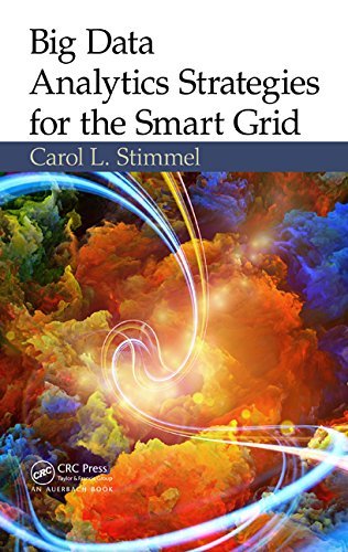 Stimmel, Carol L. (Manifest Mind, Nederland, Colorado, USA) · Big Data Analytics Strategies for the Smart Grid (Hardcover Book) (2014)