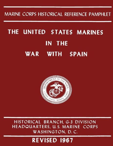 Cover for Bernard C Nalty · The United States Marines in the War with Spain (Paperback Book) (2013)