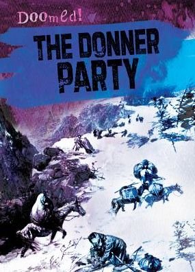 Cover for Kristen Rajczak · The Donner Party (Paperback Book) (2015)