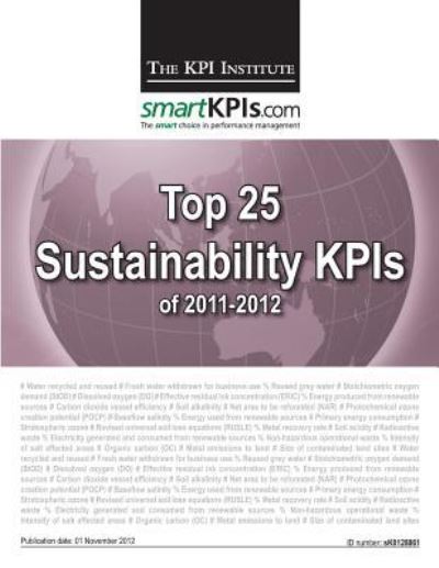 Cover for The Kpi Institute · Top 25 Sustainability Kpis of 2011-2012 (Paperback Book) (2013)