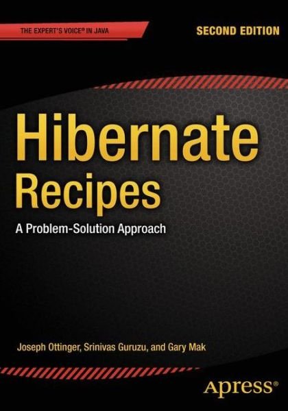 Cover for Gary Mak · Hibernate Recipes: A Problem-Solution Approach (Paperback Book) [2nd edition] (2015)