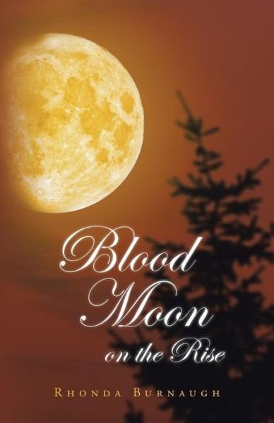 Cover for Rhonda Burnaugh · Blood Moon on the Rise (Paperback Book) (2014)