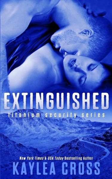 Cover for Kaylea Cross · Extinguished (Paperback Bog) (2013)