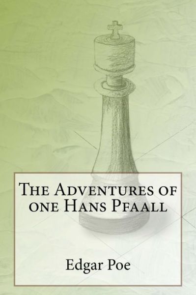 Cover for Edgar Allen Poe · The Adventures of One Hans Pfaall (Paperback Book) (2014)