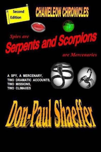 Cover for Don-paul Shaeffer · Spies Are Serpents and Scorpions Are Mercenaries (Paperback Book) (2014)