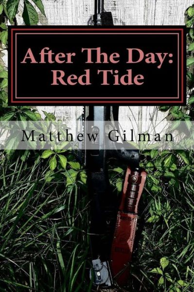 Cover for Matthew Gilman · After the Day: Red Tide (Future Collapse Series) (Volume 2) (Taschenbuch) (2014)