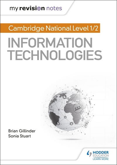 Sonia Stuart · My Revision Notes: Cambridge National Level 1/2 Certificate in Information Technologies (Paperback Book) (2018)