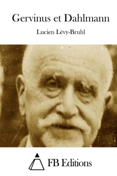 Cover for Lucien Levy-bruhl · Gervinus et Dahlmann (Paperback Book) (2015)