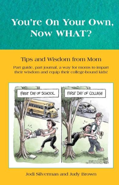 You're on your own...NOW WHAT? - Judy Brown - Kirjat - Createspace Independent Publishing Platf - 9781514706282 - tiistai 3. marraskuuta 2015