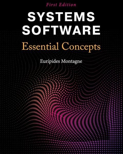 Cover for Euripides Montagne · Systems Software: Essential Concepts (Pocketbok) (2021)
