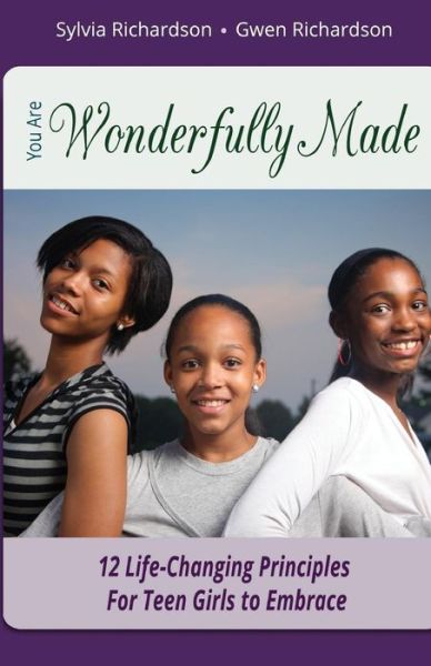 Cover for Sylvia Richardson · You Are Wonderfully Made: 12 Life-changing Principles for Teen Girls to Embrace (Paperback Book) (2015)