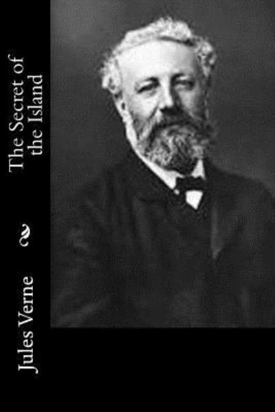 The Secret of the Island - Jules Verne - Bøker - Createspace Independent Publishing Platf - 9781518865282 - 31. oktober 2015