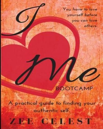 Cover for Zee Celest · I Love Me Bootcamp (Taschenbuch) (2016)