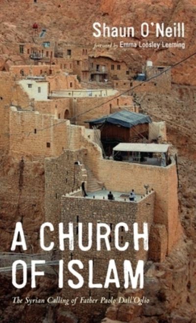 Cover for Shaun O'Neill · A Church of Islam (Hardcover Book) (2019)