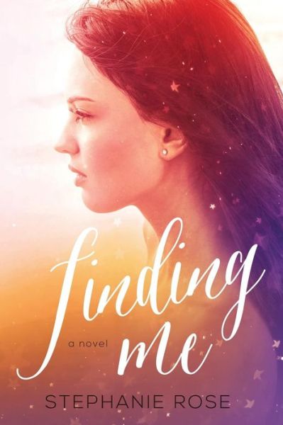 Cover for Stephanie Rose · Finding Me (Paperback Book) (2016)