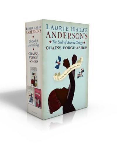 The Seeds of America Trilogy (Boxed Set): Chains; Forge; Ashes - The Seeds of America Trilogy - Laurie Halse Anderson - Livros - Atheneum/Caitlyn Dlouhy Books - 9781534410282 - 17 de outubro de 2017