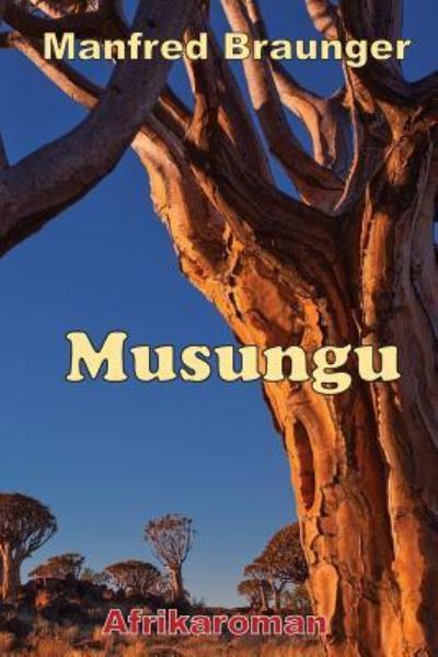 Cover for Manfred Braunger · Musungu (Paperback Book) (2016)