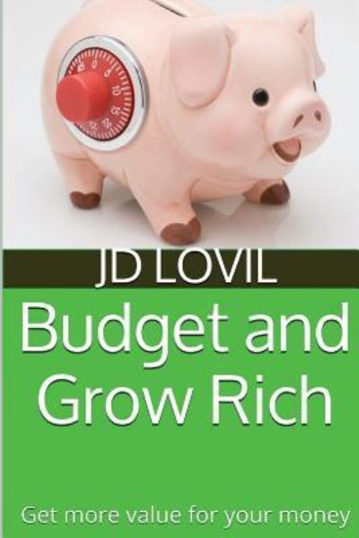 Cover for Jd Lovil · Budget And Grow Rich (Paperback Book) (2016)