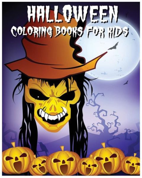 Cover for Kylie · Halloween Coloring Books for Kids (Paperback Book) (2016)