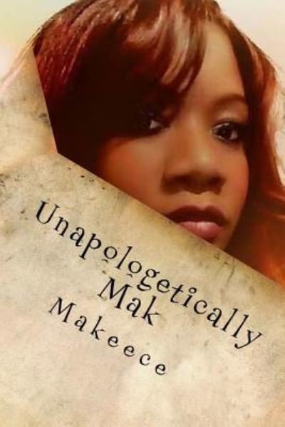 Cover for Omega Makeece Berry · Unapologetically Mak (Paperback Bog) (2017)