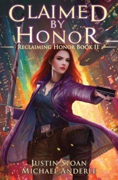 Cover for Justin Sloan · Claimed By Honor : A Kurtherian Gambit Series (Paperback Book) (2017)