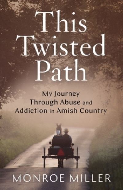 Cover for Monroe MIller · This Twisted Path (Paperback Book) (2021)