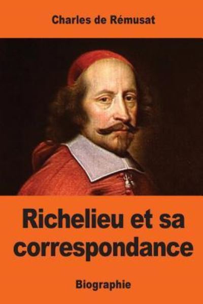 Cover for Charles De Remusat · Richelieu Et Sa Correspondance (Paperback Book) (2017)