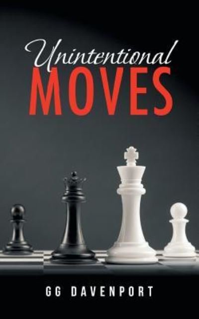 Cover for Gg Davenport · Unintentional Moves (Paperback Book) (2018)