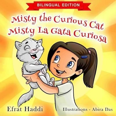Cover for Efrat Haddi · Misty the Curious Cat / Misty la gata curiosa (Taschenbuch) [Bilingual English-spanish edition] (2017)