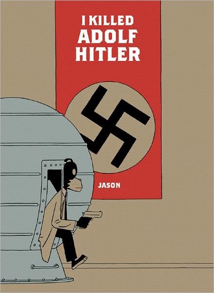 Cover for Jason · I Killed Adolf Hitler (Paperback Bog) (2007)