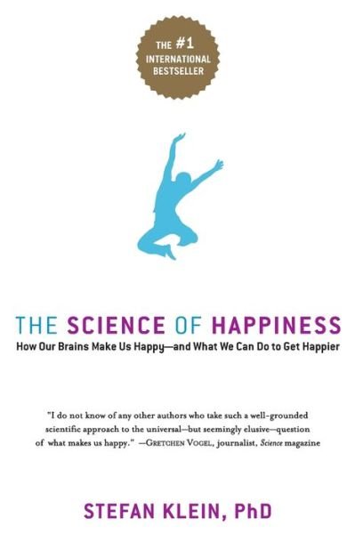 Cover for Stephen Lehmann · The Science of Happiness: How Our Brains Make Us Happy-and What We Can Do to Get Happier (Paperback Book) (2006)